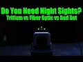 Best Sights For Night Shooting Tritium vs Fiber Optic Red Dot For Self Defense