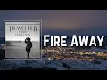 Chris Stapleton - Fire Away