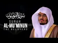 Download Lagu The Most Beautiful Quran Recitation: Surah Al-Mu'minun by Yasser Al-Dosari Soul-Stirring!