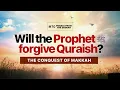 Lagu Pearls from the Seerah: 70 Will The Prophet ﷺ Forgive Quraish?