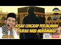 Download Lagu KISAH LENGKAP PERJALANAN HIJRAH NABI MUHAMMAD ‼️USTADZ ABDUL SOMAD, L.c.M.A