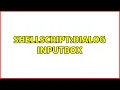 ShellScript dialog inputbox