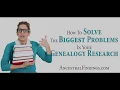 AF-041 How To Solve The Biggest Problems In Your Genealogy Research Ancestral Findings Podcast