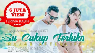 su cukup terluka ambon terbaru bikin baper rajab afterlife official video