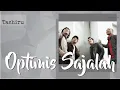 Download Lagu Tashiru -  Optimis Sajalah - (Official Video Lirik)