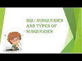 SQL Subqueries and Types of Subqueries
