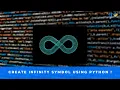 How to Create Infinity Symbol Using Python Turtle Graphics Visual Studio Code