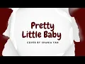 Download Lagu Pretty Little Baby - Connie Francis cover by Shania Yan