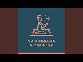 Download Lagu Ya Robbana A'tarofna