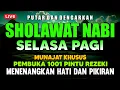 Download Lagu SHOLAWAT JIBRIL PENARIK REZEKI PALING DAHSYAT, Sholawat Nabi Muhammad SAW, SALAWAT JIBRIL MERDU