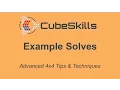 Advanced 4x4 Tips - Example Solves