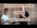 How pressure profiling changes espresso flavor