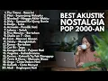 Lagu KUMPULAN LAGU 2000-AN NOSTALGIA POP INDONESIA HITS KENANGAN MASA SMA | Playlist Full Album Nostalgia