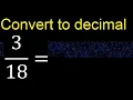 Convert to decimal How To Convert Decimals to Fractions