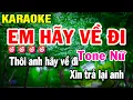 Download Lagu Em Hãy Về Đi Karaoke Nhạc Sống Tone Nữ - Beat Hay | Huỳnh Lê