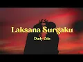 Download Lagu Laksana Surgaku - Dudy Oris (lirik) Viral Tiktok