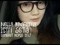 Download Lagu Nella Kharisma - Istri Setia ( Dangdut Koplo 2017 )