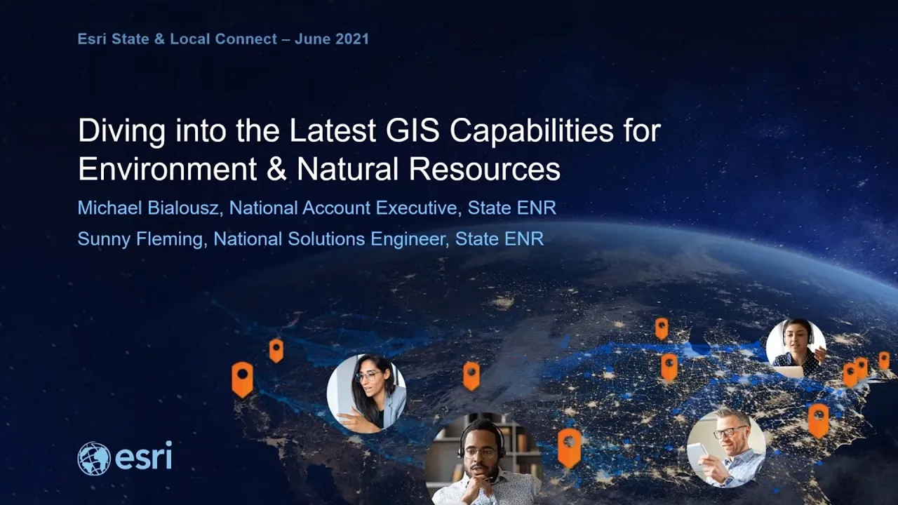 Diving into the Latest GIS Capabilities for Environment & Natural Resources