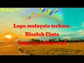 Download Lagu Lagu malaysia terbaru -RISALAH CINTA -official video