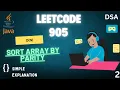 Sort Array By Parity Simple Explanation Two Pointers LearnYard DSA Sheet LeetCode 905