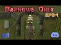 The first real barrows update in 15 years Barrows Only EP34