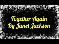 Lagu Together Again by Janet Jackson with Lyrics