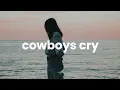 Download Lagu Sasha Alex Sloan - Cowboys Cry (Lyrics)