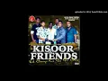 Lagu KISOOR AND FRIENDS | CHANDI JAISA AANG | VOL 2