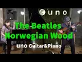 Lagu The Beatles~Norwegian Wood  by uno