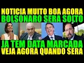 NOTICIA URGENTE - BOLSONARO LIVRE - JÁ TEM DATA
