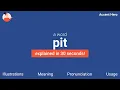 PIT - Meaning and Pronunciation