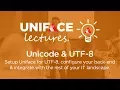 Uniface Lectures Webinar - Unicode UTF-8