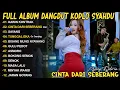 CINTA DARI SEBERANG AJENG FEBRIA FULL ALBUM DANGDUT KOPLO SYAHDU TERBARU \u0026 VIRAL !