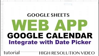 Integrate Google Calendar in Web App - Google Apps Script Web App Tutorial