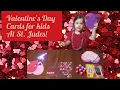 Lily makes Valentine s Cards for the Kids at St Jude Hospital and other children s hospitals