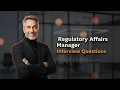 Top 5 Regulatory Affairs Manager Interview Questions With Expert Answers
