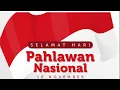 Download Lagu SELAMAT HARI PAHLAWAN NASIONAL