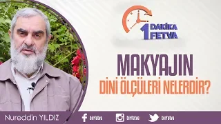 Makyajın dini ölçüleri nelerdir?