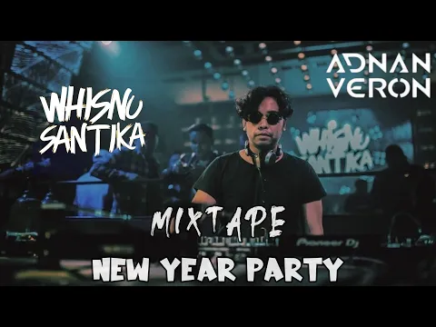 Download MP3 Whisnu santika Adnan veron & All friends !! NEW YEAR PARTY DECEMBER 2023 Mixtape