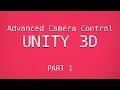 Advanced Camera Control in Unity 3D 1 - Basic Camera Movement