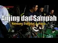 Download Lagu Kendang Anjing dan Sampah Lagu Dangdut Nostalgia Tapi Asik