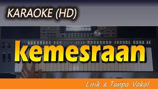 Download KEMESRAAN | KARAOKE HD MP3
