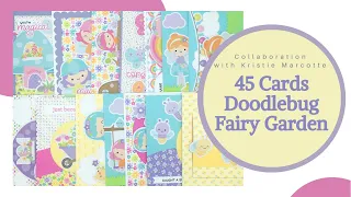 45 Cards Collaboration with Kristie Marcotte Doodlebug Designs Fairy Garden
