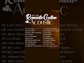 Download Lagu Top 100 Legendary Instrumental Guitar Love Songs Of All Time