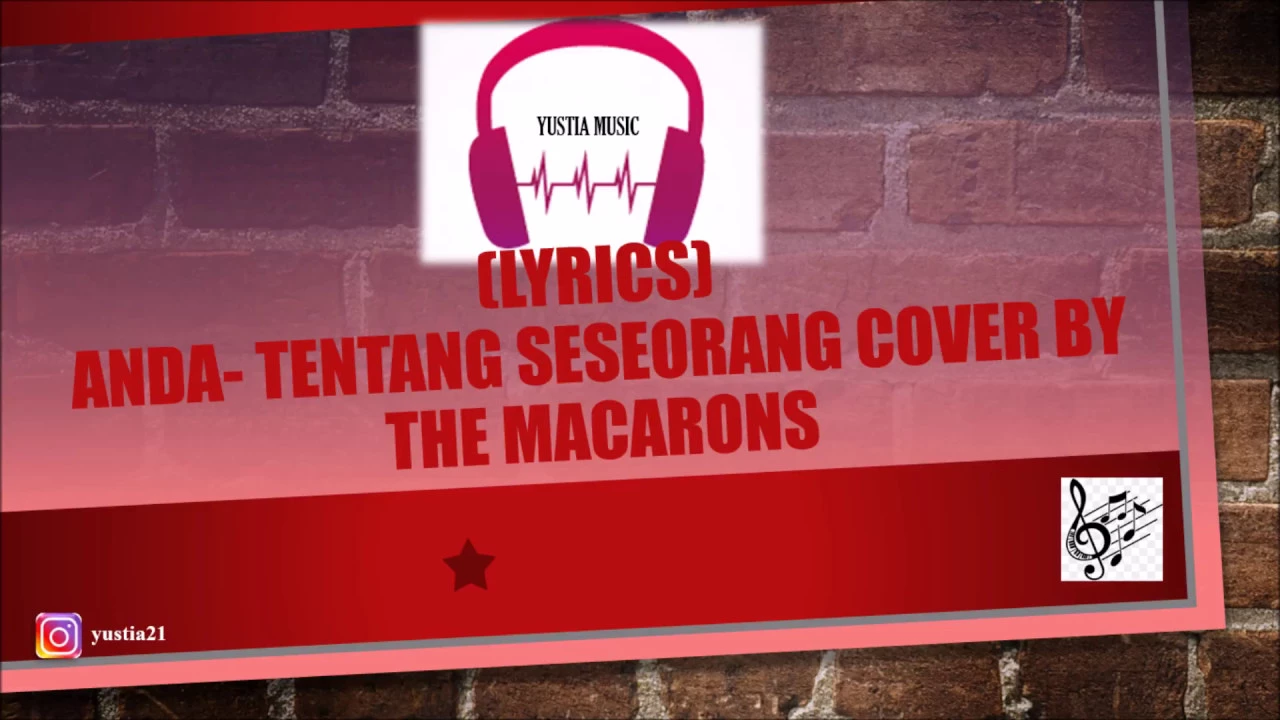 (LYRICS) ANDA -TENTANG SESEORANG COVER BY THE MACARONS (LYRICS) ANDA -TENTANG SESEORANG COVER BY THE MACARONS