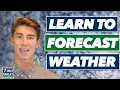 How to Forecast Weather - Learn the Key Concepts and Strategies