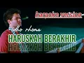 Download Lagu #Karaoke Haruskah Berakhir Tanpa Vocal Karaoke | | Ridho Rhoma