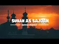 Lagu Bacaan Quran Merdu - Surah As Sajdah || Hani Ar Rifai - Qur'an Project