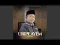 Download Lagu Uripe Ayem