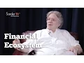 What is the importance of the financial ecosystem by David S Rose Author of Angel Investing
